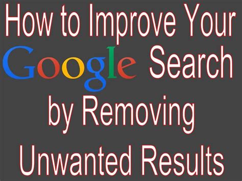 How to Remove Unwanted Results from Google .